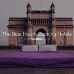 5 Hourly Booking Hotels In Mumbai To Check Out