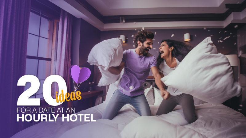 20 Tips for the Ideal Date at an Hourly-Stay Hotel