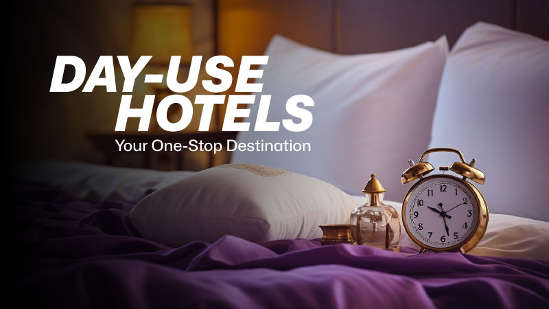 Day-Use Hotels – Your One-Stop Destination for All Your Short-Stay Needs
