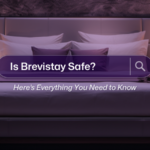 Is Brevistay Safe? Here’s Everything You Need to Know