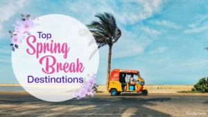 Top Spring Break Destinations in India